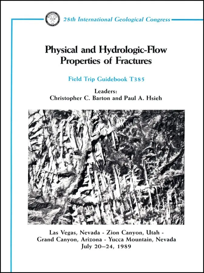 CC Barton - Physical and Hydrologic Flow Properties of Fractures – Las Vegas, Nevada–Zion Canyon, Utah– Grand Canyon, Arizona–Yucca Mountain, Nevada ,. Tillgänglighet: Tillfälligt slut