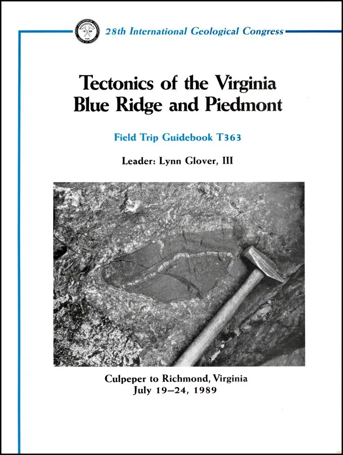 Glover - Tectonics of the Virginia Blue Ridge and Piedmont – Culpeper to Richmond, Virginia, July 19–24, 1989  Volume T363. Tillgänglighet: Tillfälligt slut