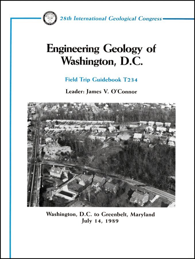O′Connor - Engineering Geology of Washington, D.C. – Washington, D.C. to Greenbelt, Maryland, July 14, 1989, Field Trip Guidebook T234. Tillgänglighet: Tillfälligt slut