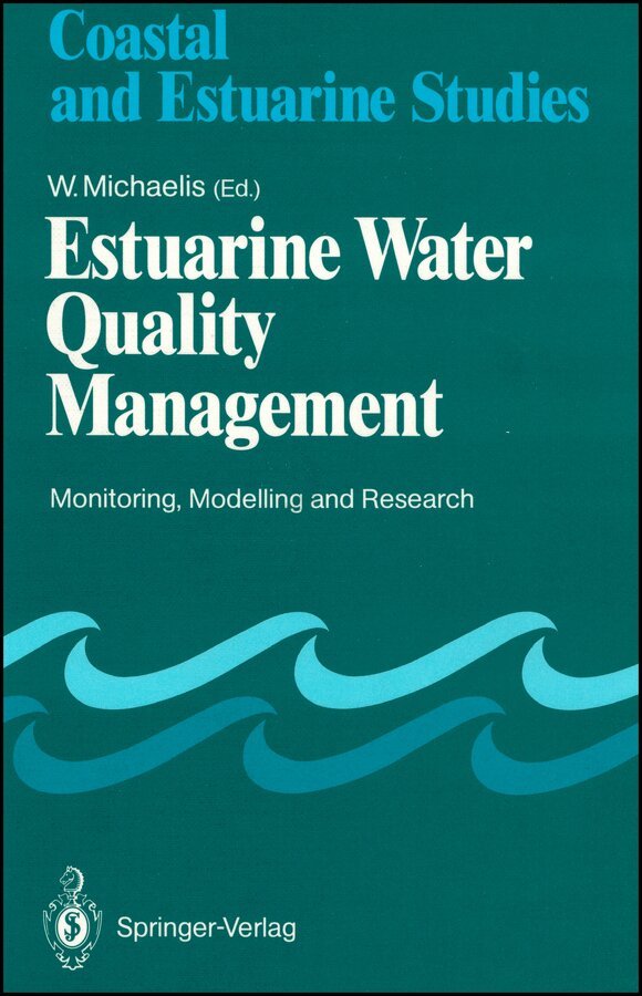 W Michaelis - Estuarine Water Quality Management Monitoring, Modelling and Research, Volume 36. Tillgänglighet: Tillfälligt slut