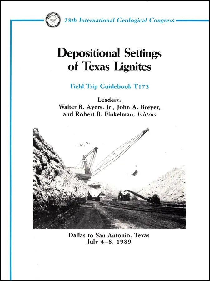 Ayers - Depositional Settings of Texas Lignites – Dallas to San Antonio, Texas, July 4–8, 1989, Volume T173. Tillgänglighet: Tillfälligt slut