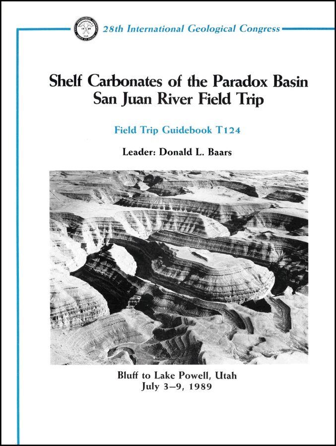 Baars - Shelf Carbonates of the Paradox Basin San Juan River Field Trip – Bluff to Lake Powell, Utah, July 3–9, 1989, Field Trip Guidebook T124. Tillgänglighet: Tillfälligt slut