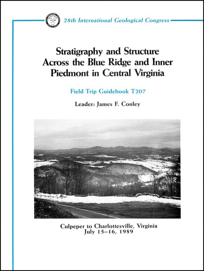 Conley - Stratigraphy and Structure Across the Blue Ridge and Inner Piedmont in Central Virginia – Culpeper to Charlottesville, Field Trip Guidebook T207. Tillgänglighet: Tillfälligt slut