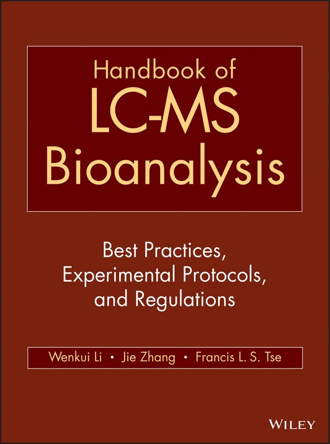 W Li - Handbook of LC–MS Bioanalysis – Best Practices, Experimental Protocols and Regulations. Tillgänglighet: Tillfälligt slut