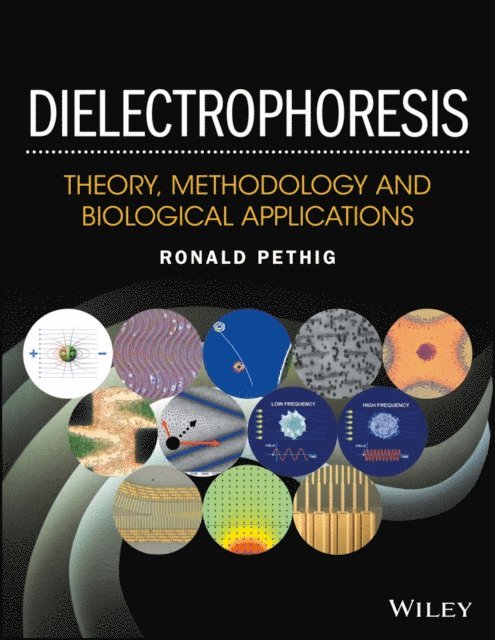 Ronald R. Pethig - Dielectrophoresis, E-bok
