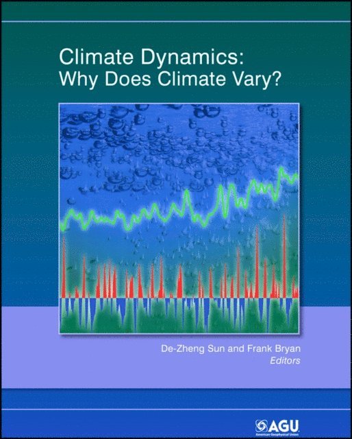 Frank Bryan, De-Zheng Sun - Climate Dynamics, E-bok. Tillgänglighet: Lägg i varukorg