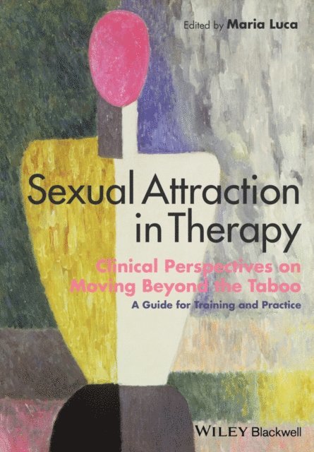 Maria Luca - Sexual Attraction in Therapy, E-bok