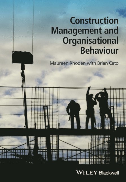 Maureen Rhoden - Construction Management and Organisational Behaviour, E-bok