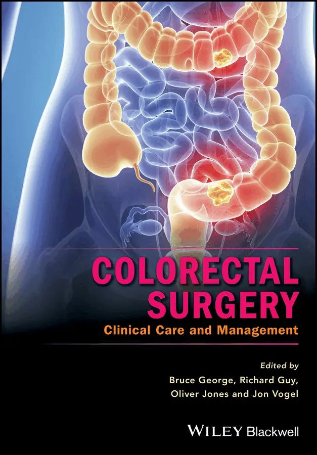 Bruce George, Richard Guy, Oliver Jones, Jon Vogel - Colorectal Surgery – Clinical Care and Management. Tillgänglighet: Tillfälligt slut