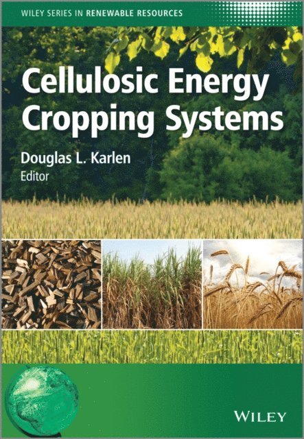 Douglas L. Karlen - Cellulosic Energy Cropping Systems, E-bok