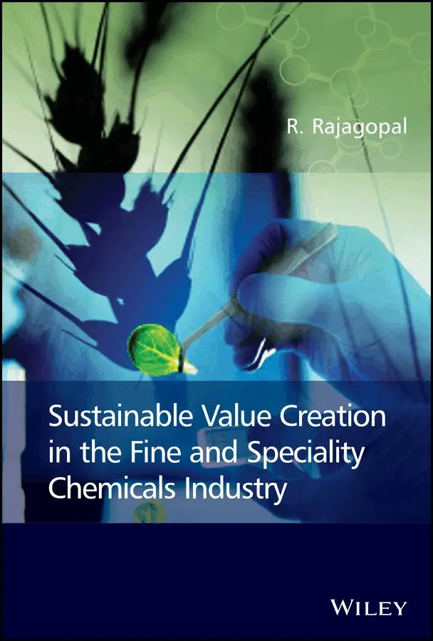 R. Rajagopal - Sustainable Value Creation in the Fine and Speciality Chemicals Industry. Tillgänglighet: Tillfälligt slut