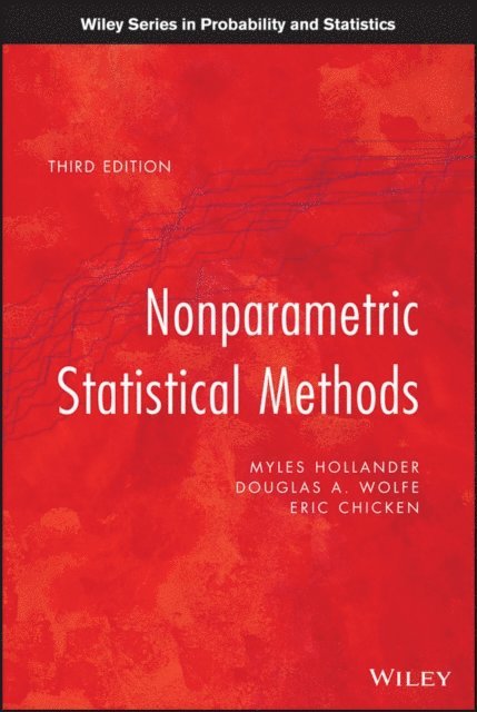 Eric Chicken, Douglas A. Wolfe, Myles Hollander - Nonparametric Statistical Methods, E-bok