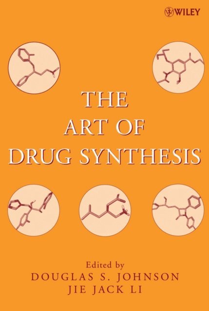 Jie Jack Li, Douglas S. Johnson - Art of Drug Synthesis, E-bok