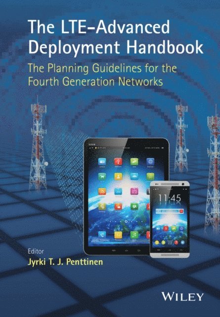 Jyrki T. J. Penttinen - LTE-Advanced Deployment Handbook, E-bok