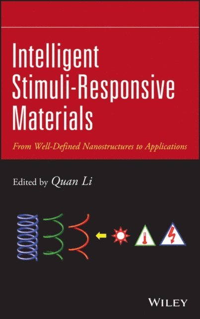 Quan Li - Intelligent Stimuli-Responsive Materials, E-bok