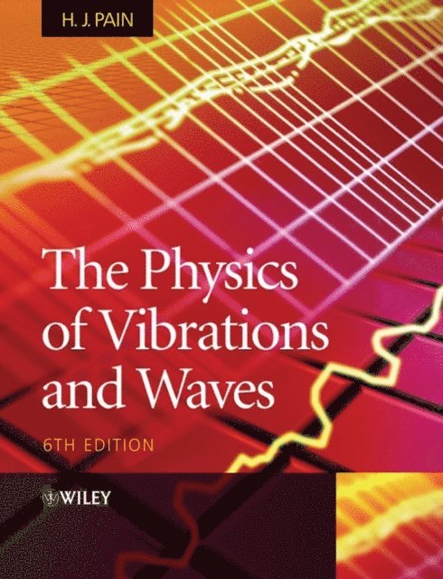 H. John Pain - Physics of Vibrations and Waves, E-bok