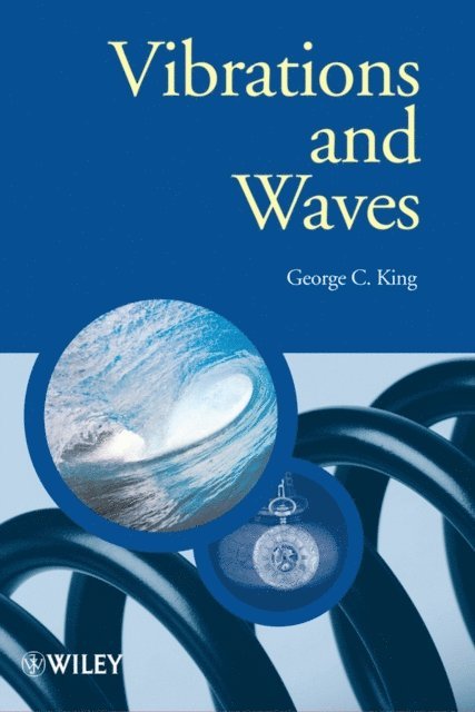 George C. King - Vibrations and Waves, E-bok