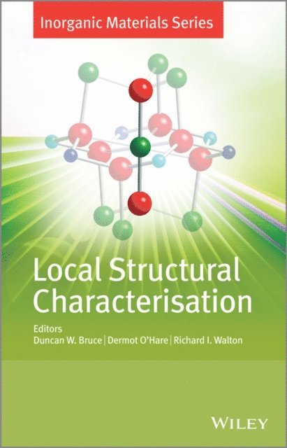 Richard I. Walton, Dermot O'Hare, Duncan W. Bruce - Local Structural Characterisation, E-bok