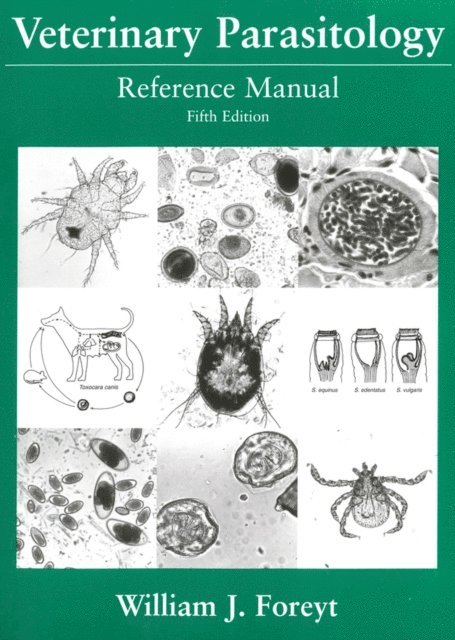 William J. Foreyt - Veterinary Parasitology Reference Manual, E-bok