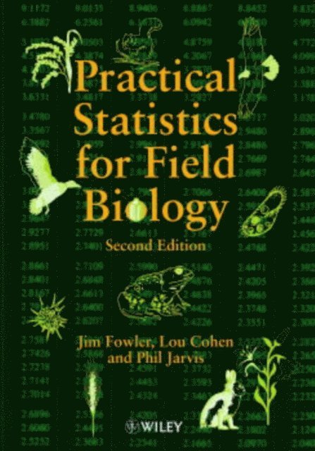 Philip Jarvis, Lou Cohen, Jim Fowler - Practical Statistics for Field Biology, E-bok
