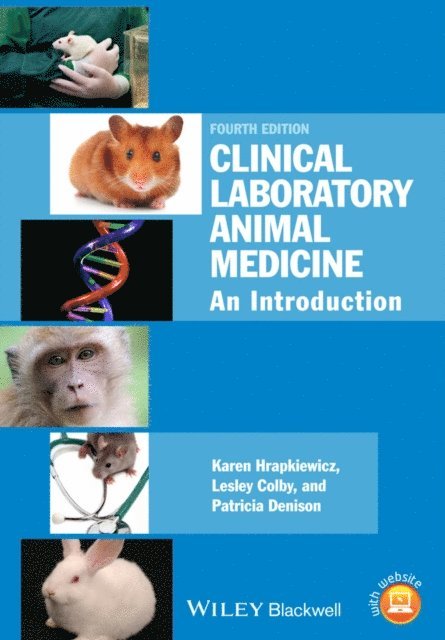 Patricia Denison, Lesley A. Colby, Karen Hrapkiewicz - Clinical Laboratory Animal Medicine, E-bok