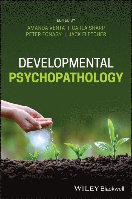 Jack M. Fletcher, Peter Fonagy, Carla Sharp, Amanda Venta - Developmental Psychopathology, E-bok
