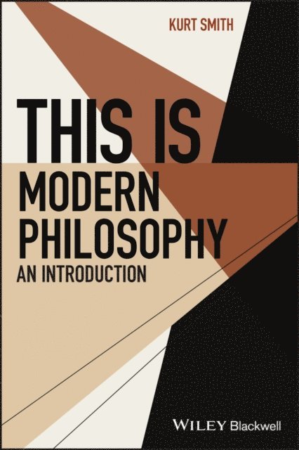 Kurt Smith - This Is Modern Philosophy, E-bok