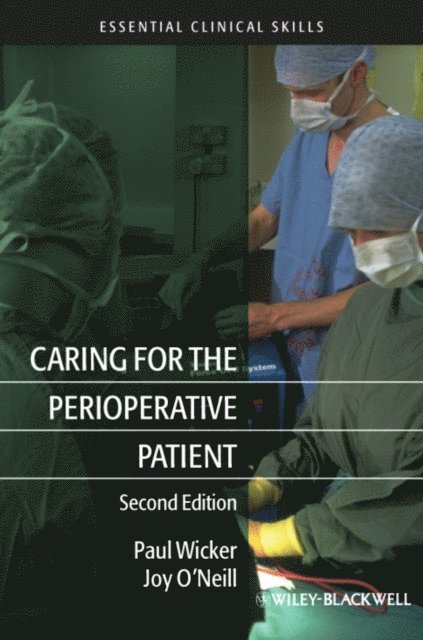 Joy O'Neill, Paul Wicker - Caring for the Perioperative Patient, E-bok