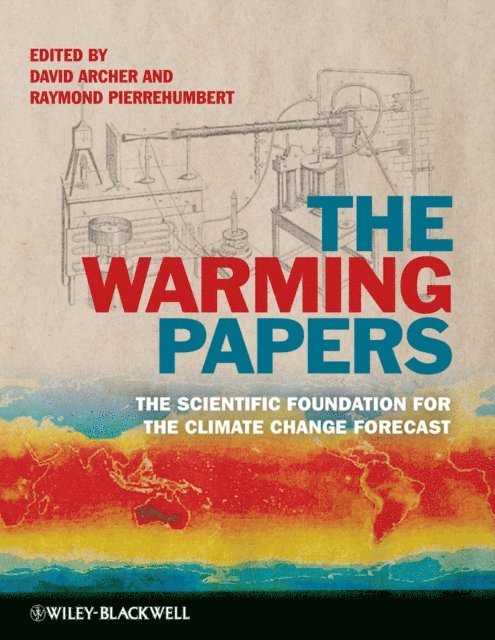 Raymond Pierrehumbert, David Archer - Warming Papers, E-bok