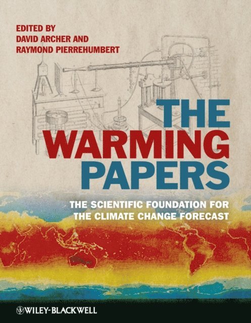 Raymond Pierrehumbert, David Archer - Warming Papers, E-bok