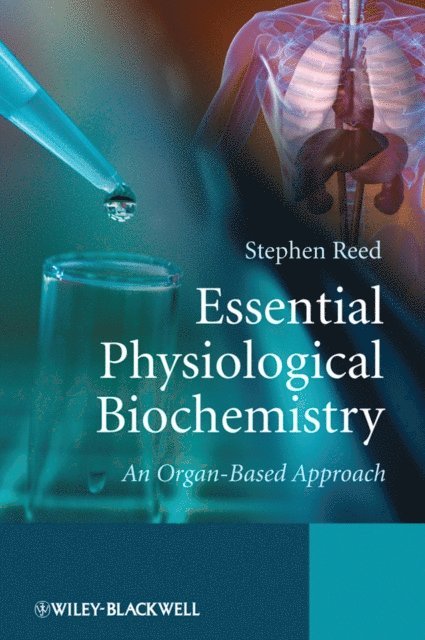 Stephen Reed - Essential Physiological Biochemistry, E-bok