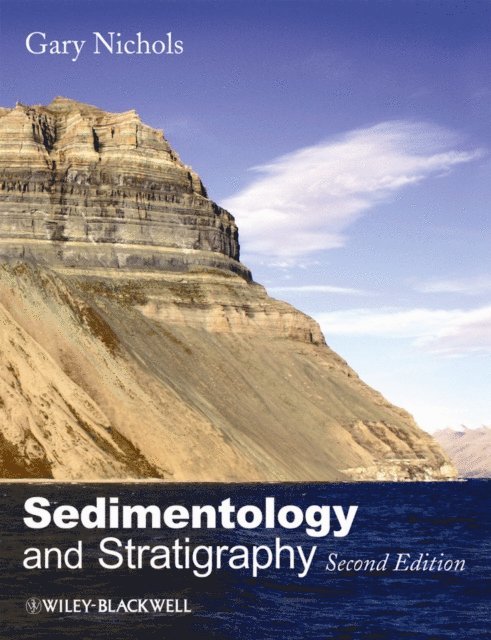 Gary Nichols - Sedimentology and Stratigraphy, E-bok