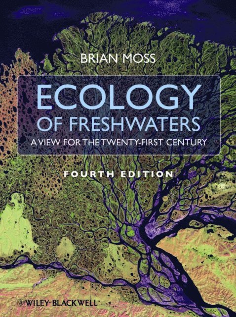 Brian R. Moss - Ecology of Fresh Waters, E-bok