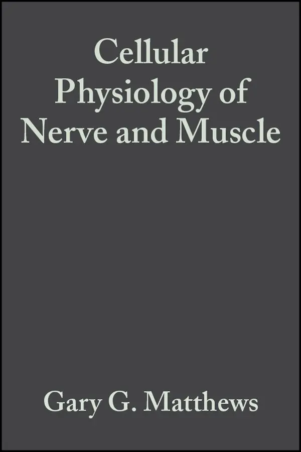 GG Matthews - Cellular Physiology of Nerve and Muscle 4e, Övrigt. Tillgänglighet: Tillfälligt slut