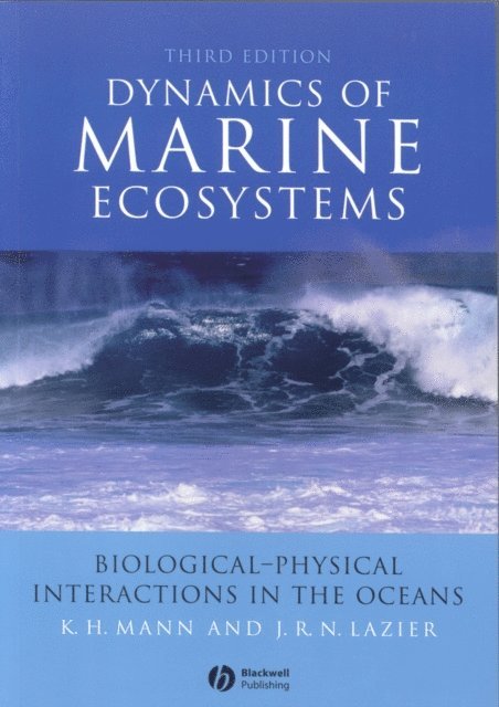John R. N. Lazier, K. H. Mann - Dynamics of Marine Ecosystems, E-bok