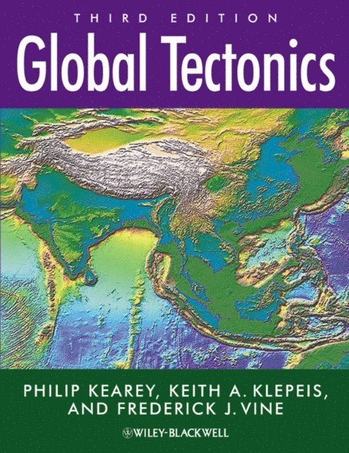 Frederick J. Vine, Keith A. Klepeis, Philip Kearey - Global Tectonics, E-bok