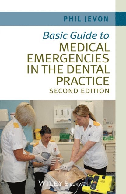 Philip Jevon - Basic Guide to Medical Emergencies in the Dental Practice, E-bok