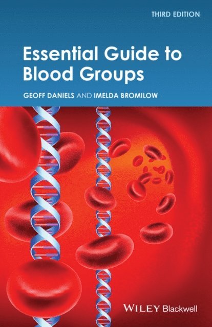 Imelda Bromilow, Geoff Daniels - Essential Guide to Blood Groups, E-bok