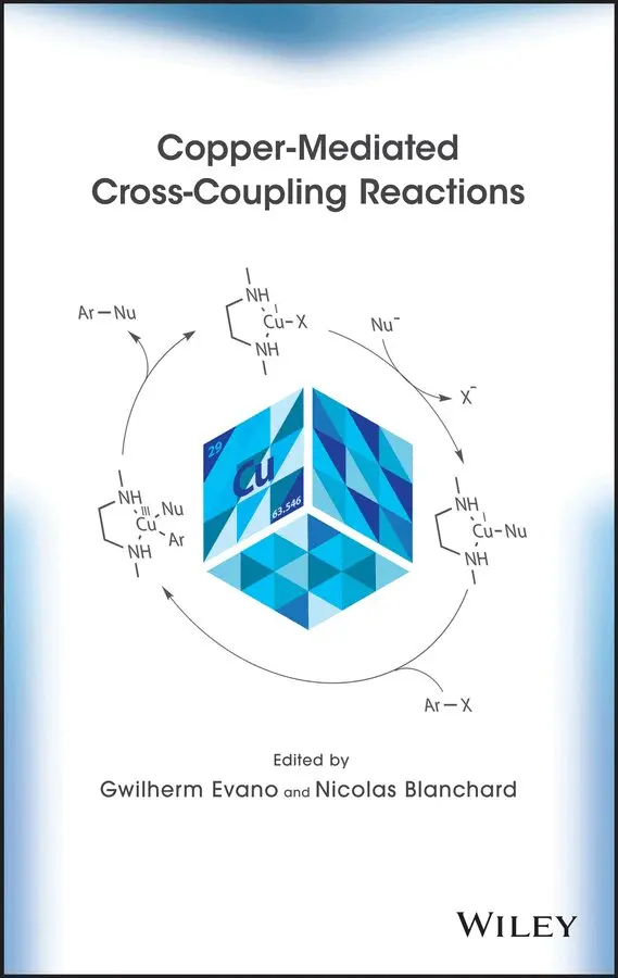 Gwilherm Evano, Nicolas Blanchard - Copper–Mediated Cross–Coupling Reactions. Tillgänglighet: Tillfälligt slut