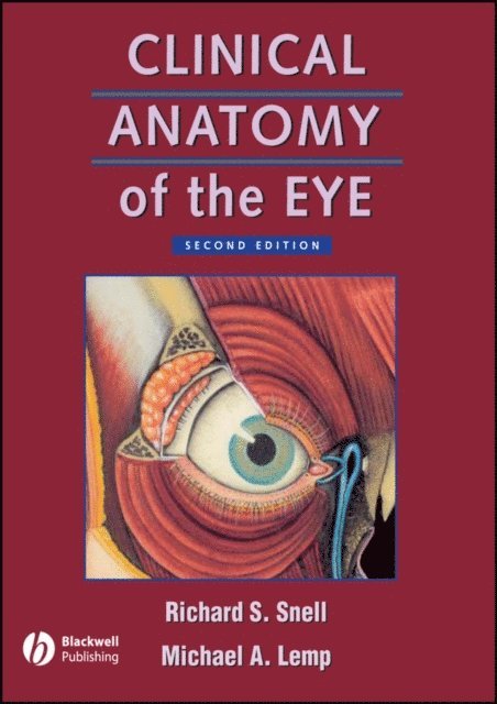 Michael A. Lemp, Richard S. Snell - Clinical Anatomy of the Eye, E-bok
