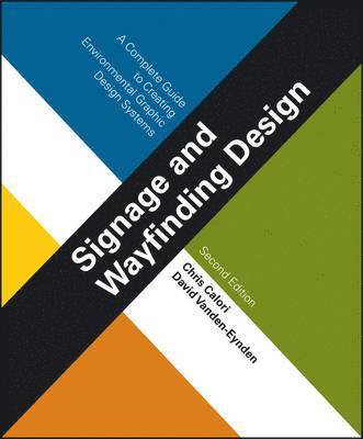 Chris Calori, David Vanden-Eynden - Signage and Wayfinding Design, Inbunden. Tillgänglighet: Lägg i varukorg