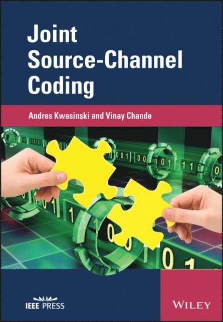 Vinay Chande, Andres Kwasinski - Joint Source-Channel Coding, E-bok