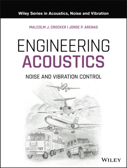 Jorge P. Arenas, Malcolm J. Crocker - Engineering Acoustics, E-bok