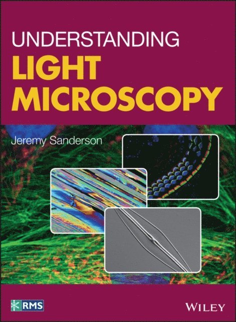 Jeremy Sanderson - Understanding Light Microscopy, E-bok