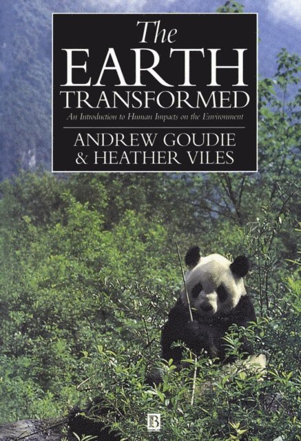 Heather A. Viles, Andrew S. Goudie - Earth Transformed, E-bok