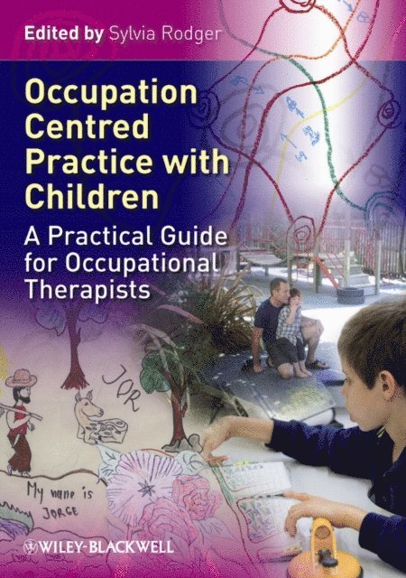 Sylvia Rodger - Occupation Centred Practice with Children, E-bok