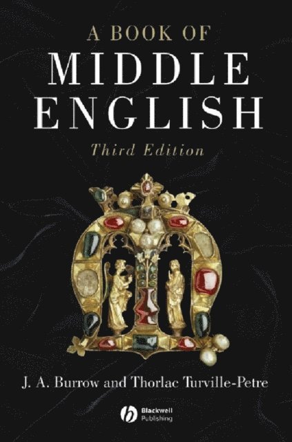 Thorlac Turville-Petre, J. A. Burrow - Book of Middle English, E-bok