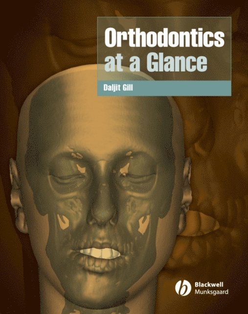 Daljit S. Gill - Orthodontics at a Glance, E-bok