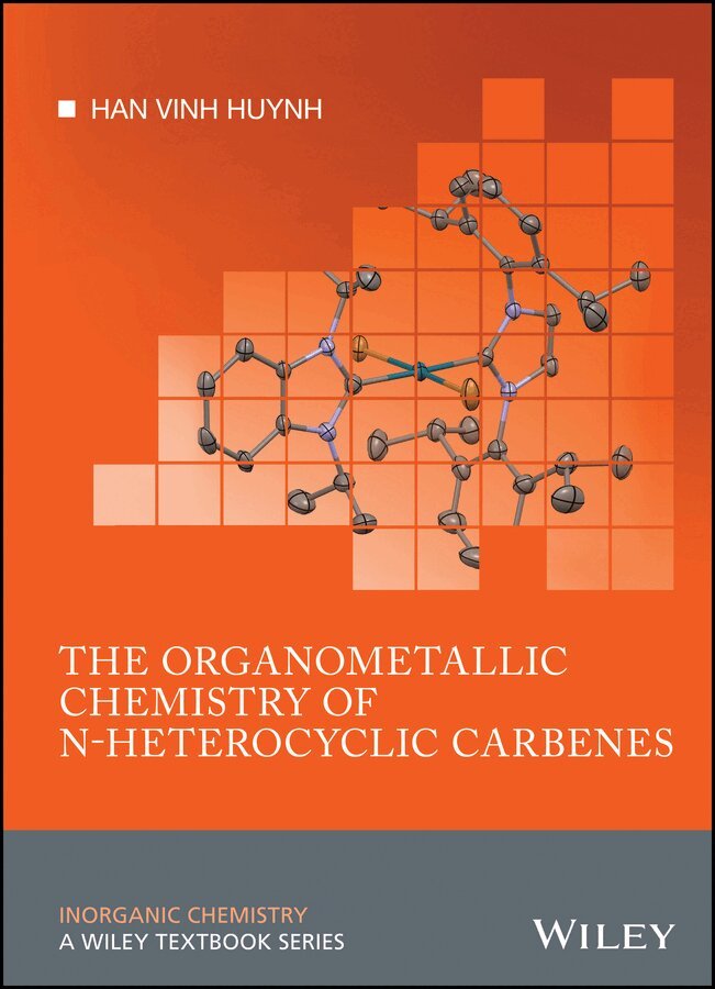 Han Vinh Huynh - Organometallic Chemistry of N–heterocyclic Carbenes. Tillgänglighet: Tillfälligt slut