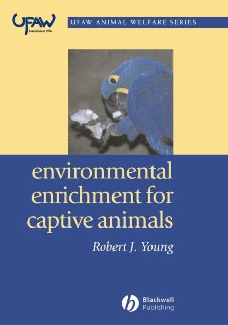 Robert J. Young - Environmental Enrichment for Captive Animals, E-bok